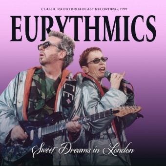 Eurythmics - Sweet Dreams In London (Legendary Radio Brodcast Recordings) - CD DIGISLEEVE