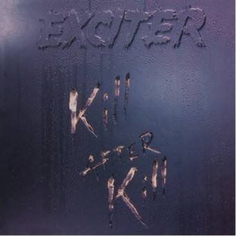 Exciter - Kill After Kill - CD DIGIPAK