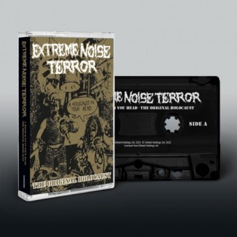 Extreme Noise Terror - Holocaust In Your Head - The Original Holocaust - CASSETTE