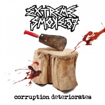 Extreme Smoke 57 - Corruption Deteriorates - CD