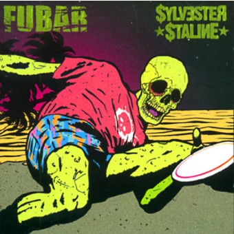 F.U.B.A.R./Sylvester Staline - Split CD - CD