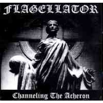 Flagellator - Channeling the acheron - CD