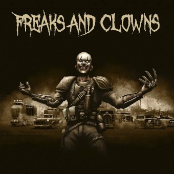 Freaks And Clowns - Freaks And Clowns - CD DIGIPAK