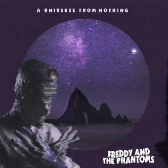 Freddy And The Phantoms - A Universe From Nothing - CD DIGIPAK