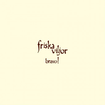 Friska Viljor - Bravo! - LP