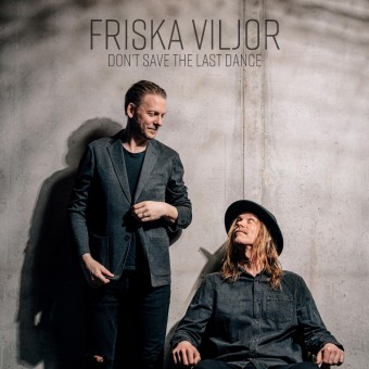 Friska Viljor - Don't Save The Last Dance - LP