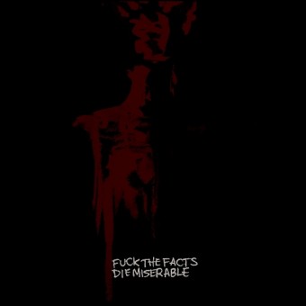 Fuck The Facts - Die Miserable - CD