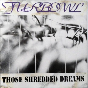 Furbowl - Those Shredded Dreams - CD
