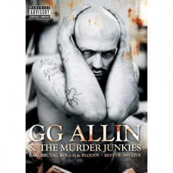 GG Allin - Raw, Brutal, Rough & Bloody - Best Of 1991 Live - DVD
