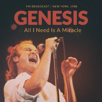 Genesis - All I Need Is A Miracle - New York 1988 - CD