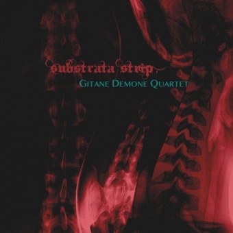 Gitane Demone Quartet - Substrata Strip - CD DIGISLEEVE