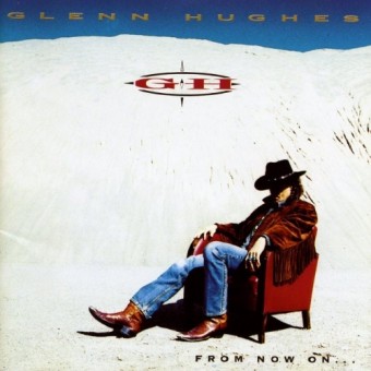 Glenn Hughes - From Now On... - CD DIGIPAK