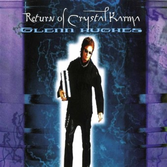 Glenn Hughes - Return Of Crystal Karma - DOUBLE LP GATEFOLD COLOURED