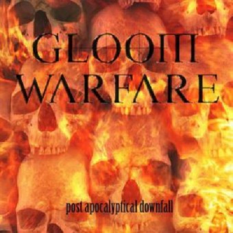 Gloom Warfare - Post Apocalyptical Downfall - CD