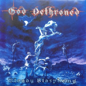 God Dethroned - Bloody Blasphemy - CD
