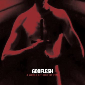 Godflesh - A World Only Lit By Fire - LP COLOURED