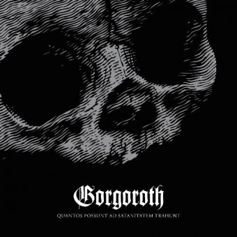 Gorgoroth - Quantos Possunt Ad Satanitatem Trahunt - CD DIGIPAK