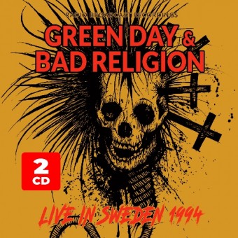 Green Day & Bad Religion - Live In Sweden 1994 (Radio Broadcast Recordings) - CD DIGISLEEVE