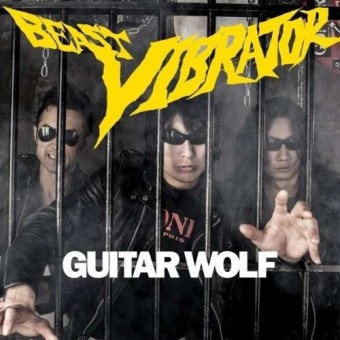 Guitar Wolf - Beast Vibrator - LP