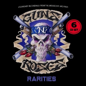 Guns N' Roses - Rarities (Legendary Recordings From The Broadcast Archives) - 6CD DIGISLEEVE