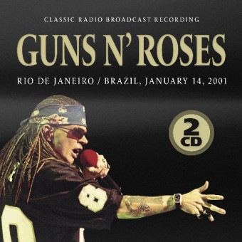 Guns N' Roses - Rio De Janeiro, January 14, 2001 (Classic Radio Brodcast Recordings) - 2CD DIGISLEEVE