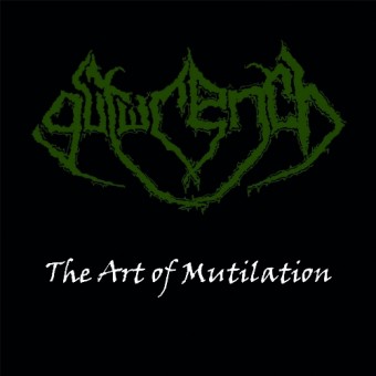 Gutwrench - The Art Of Mutilation - CD