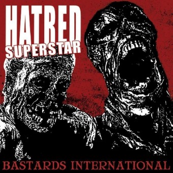 Hatred Superstar - Bastards International - CD