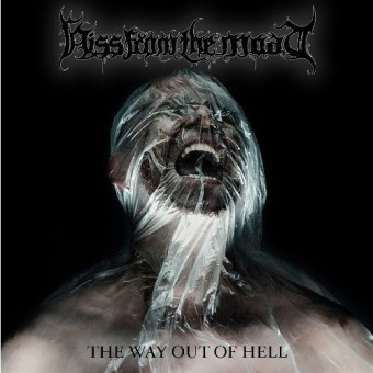 Hiss From The Moat - The Way Out Of Hell - CD