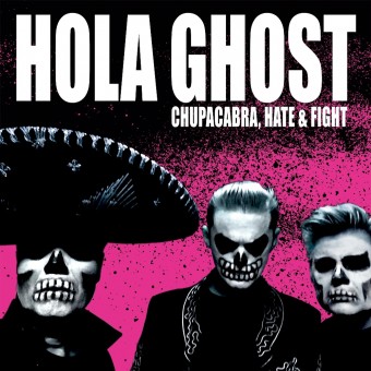 Hola Ghost - Chupacabra, Hate & Fight - CD DIGISLEEVE