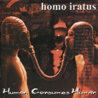Homo Iratus - Human Consumes Human - CD