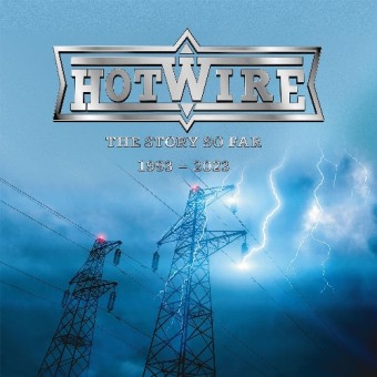 Hotwire - The Story So Far 1993-2023 - CD