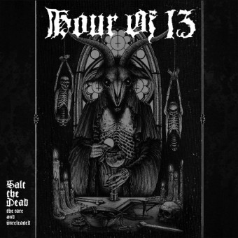 Hour Of 13 - Salt The Dead: The Rare And Unreleased - 2CD DIGIPAK