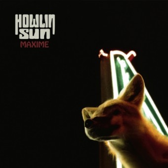 Howlin' Sun - Maxime - CD DIGISLEEVE