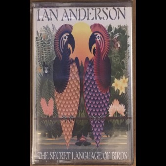 Ian Anderson - The Secret Language Of Birds - CASSETTE