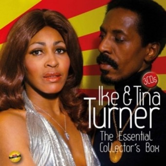Ike And Tina Turner - The Essential Collector's Box - Triple CD