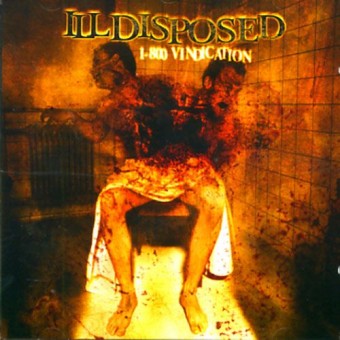 Illdisposed - 1-800 Vindication - CD