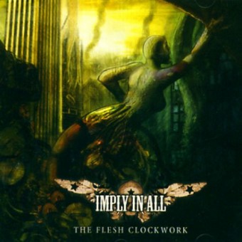 Imply In All - The Flesh Clockwork - CD