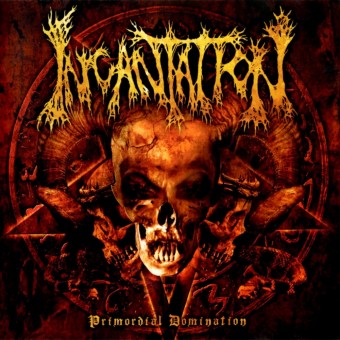 Incantation - Primordial Domination - CD