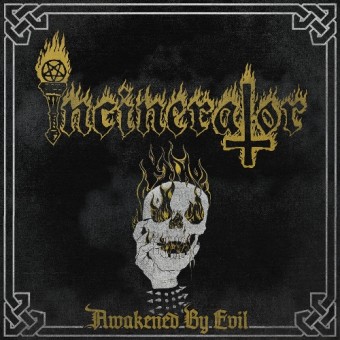 Incinerator - Awakened By Evil - CD EP