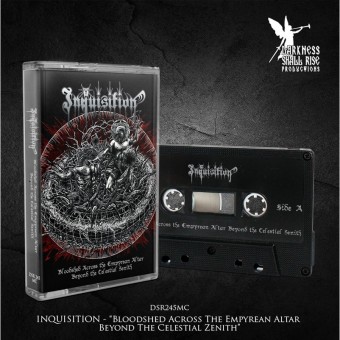 Inquisition - Bloodshed Across The Empyrean Altar Beyond The Celestial Zenith - CASSETTE