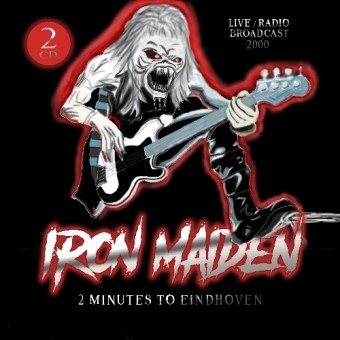 Iron Maiden - 2 Minutes To Eindhoven - DOUBLE CD