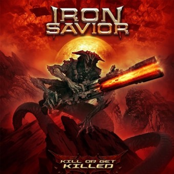 Iron Savior - Kill Or Get Killed - CD DIGIPAK