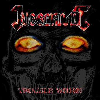 Juggernaut - Trouble Within - LP COLOURED
