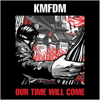 KMFDM - Our Time Will Come - CD