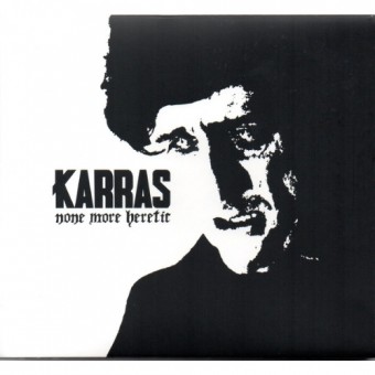 Karras - None More Heretic - CD DIGIPAK