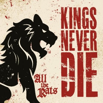 Kings Never Die - All The Rats - CD DIGIPAK