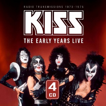 Kiss - The Early Years Live 1973-1975 (Radio Broadcast Recordings) - 4CD BOX