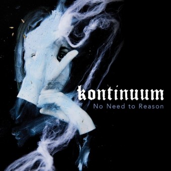 Kontinuum - No Need To Reason - CD DIGIPAK + Digital