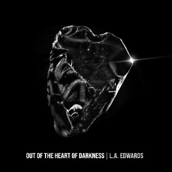 L.A. Edwards - Out Of The Heart Of Darkness - LP Gatefold
