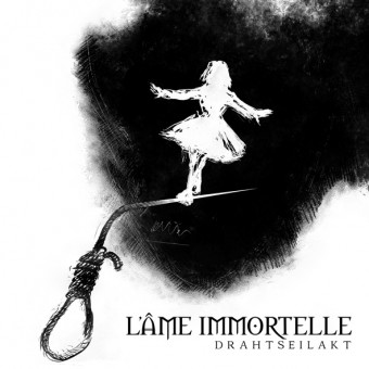 L'Ame Immortelle - Drahtseilakt - CD
